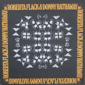 ROBERTA FLACK - ROBERTA FLACK AND DONNY HATHAWAY