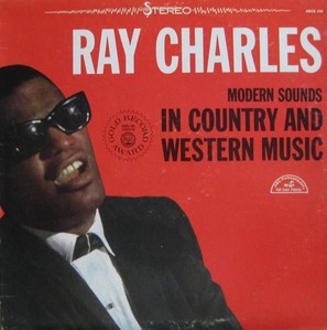 RAY CHARLES - MODERN SOUNDS IN COUNTRY &amp; WESTERN MUSIC