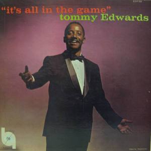 TOMMY EDWARDS - It&#039;s All In The Game