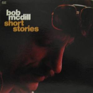 BOB McDILL - Short Stories