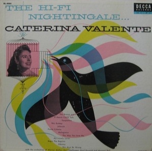 CATERINA VALENTE - THE HI-FI NIGHTINGALE